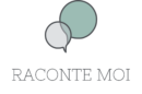 RACONTE MOI