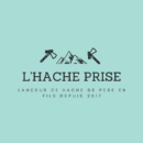 L’HACHE PRISE